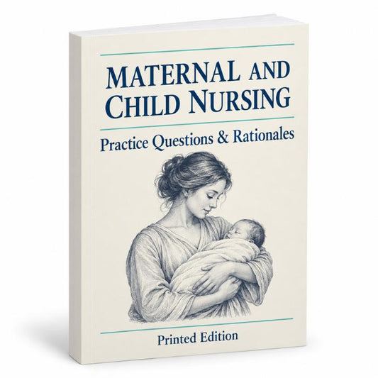 Maternal and Child Nursing Practice Questions & Rationales – Printed Edition-PrepWithLaila